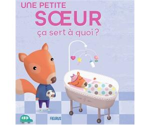 Une petite soeur - Sophie Bellier - Fleurus - cartonné - Document jeunesse