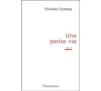 Une petite vie: - ROMAN