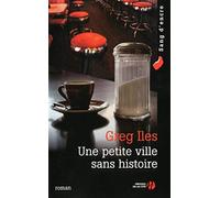 Une petite ville sans histoire