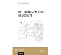 Une phénoménologie de l’écoute – L'Harmattan