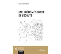 Une phénoménologie de l’écoute – L'Harmattan