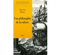Une Philosophie De La Culture - D'un Point De Vue Pragmatiste