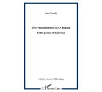 Une philosophie de la poésie : Entre poème et théorème