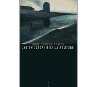 Une philosophie de la solitude John Cowper Powys (Auteur), Michel Waldberg (Traduction)