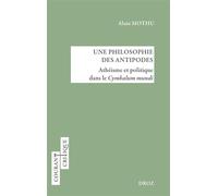 Une philosophie des antipodes Athéisme et politique dans le Cymbalum mundi - Alain Mothu - Droz - broché - Essai