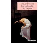 Une philosophie des sanglots