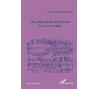 Une philosophie dialectique de l'art musical: Loi de la pansonorité (version 1936)