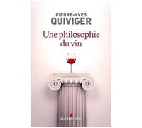 Pierre-Yves Quiviger – Une philosophie du vin – Millésime 2023 – Broché