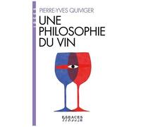 Pierre-Yves Quiviger – Une philosophie du vin (Espaces Libres - Idées) – Poche