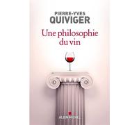 Pierre-Yves Quiviger – Une philosophie du vin – Millésime 2023 – Broché