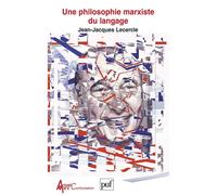 Une philosophie marxiste du langage - Jean-Jacques Lecercle - Puf - broché - Etude