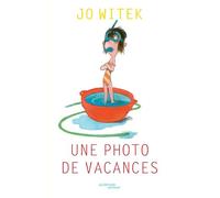 Jo Witek – Une photo de vacances – Actes Sud