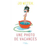 Jo Witek – Une photo de vacances – Actes Sud