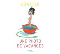 Une photo de vacances Jo Witek (Auteur)