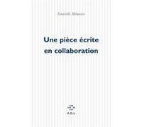 Une pièce écrite en collaboration Danielle Mémoire (Auteur)