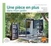 Une pièce en plus dans le jardin Marie-Pierre Dubois Petroff (Auteur)