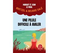 Une pilule difficile à avaler (Bretzel & beurre salé, Enquête 2) - Jean Le Moal - Lgf - Poche - Roman