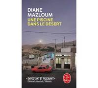 Une piscine dans le désert Diane Mazloum (Auteur)