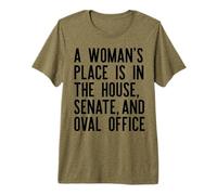 Une Place de Femme est dans la Maison Sénat et Bureau Ovale Meme T-Shirt Haut de Gamme