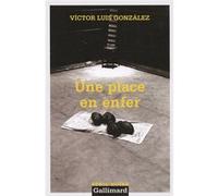 Une place en enfer Víctor Luis González (Auteur), Alain Hocquenghem (Traduction)