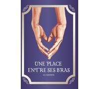 Une place entre ses bras