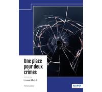 Une place pour deux crimes - Louise Merlot - Nombre 7 - relié - Roman