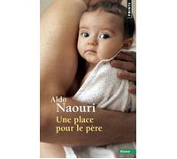 Une place pour le père - Aldo Naouri - Points - Poche - Etude