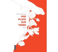 Une place sur terre - Catherine Bernard - Rouergue - broché - Essai