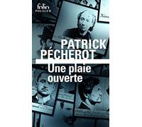 Une plaie ouverte - Patrick Pécherot - Gallimard - Poche - Roman
