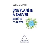 Une planète à sauver Serge Marti (Auteur)