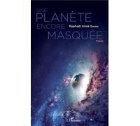 Une planète encore masquée - Raphael Aimé Sagno - L'harmattan - broché - Poésie