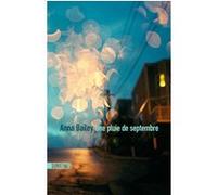 Une pluie de septembre Anna Bailey (Auteur), Héloïse Esquié (Traduction)