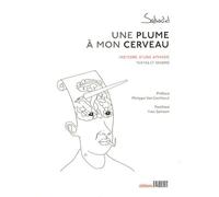 Une Plume À Mon Cerveau - Histoire D'une Aphasie