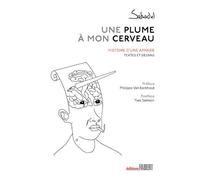 Une plume à mon cerveau. Histoire d'une aphasie - Sabadel - Fabert Eds - broché - Essai