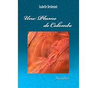 Une plume de colombe: Nouvelles