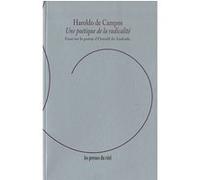 Une poétique de la radicalité - Essai sur la poésie d'Oswald de Andrade Haroldo de Campos (Auteur)