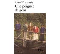 Une poignée de gens - Prix Renaudot des Lycéens 1998 et Grand Prix du Roman de l'Académie Française 1998