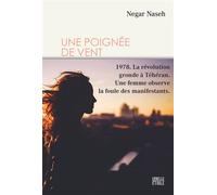 Une poignée de vent - Negar Naseh - Hachette Fictions - broché - Roman