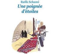 Une poignée d'étoiles Rafik Schami (Auteur), Bernard Friot (Traduction), Jacques Ferrandez (Conception couverture ou illustration)