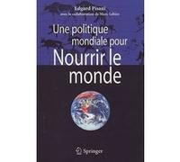 Une politique mondiale pour nourrir le monde