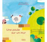 Une poule sur un mur - Sandrine Beau - Motus - cartonné - Album jeunesse