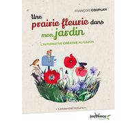 Une prairie fleurie dans mon jardin: L'alternative créative au gazon