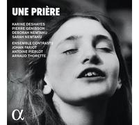 Karine Deshayes – Une Prière – CD – Digipak