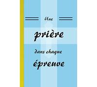 Une Prière Dans Chaque Épreuve – Nice Connection