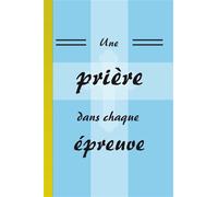 Une prière dans chaque épreuve - Equipe éditoriale St Jude - Saint-Jude Eds - broché - Essai
