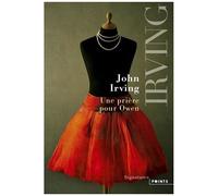 John Irving – Une prière pour Owen