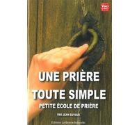 Une prière toute simple - Jean Guyaux - La Bonne Nouvelle - broché - Essai