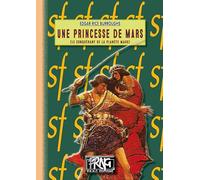 Une princesse de Mars: Le conquérant de la planète Mars