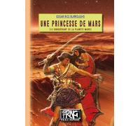 Une princesse de Mars: Le conquérant de la planète Mars