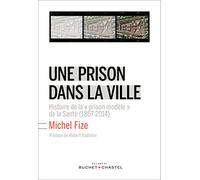 UNE PRISON DANS LA VILLE